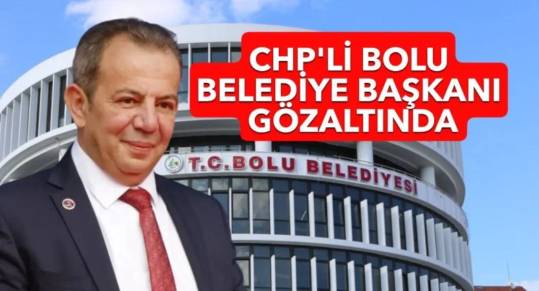 BİR CHP’Lİ BAŞKAN DAHA GÖZALTINDA