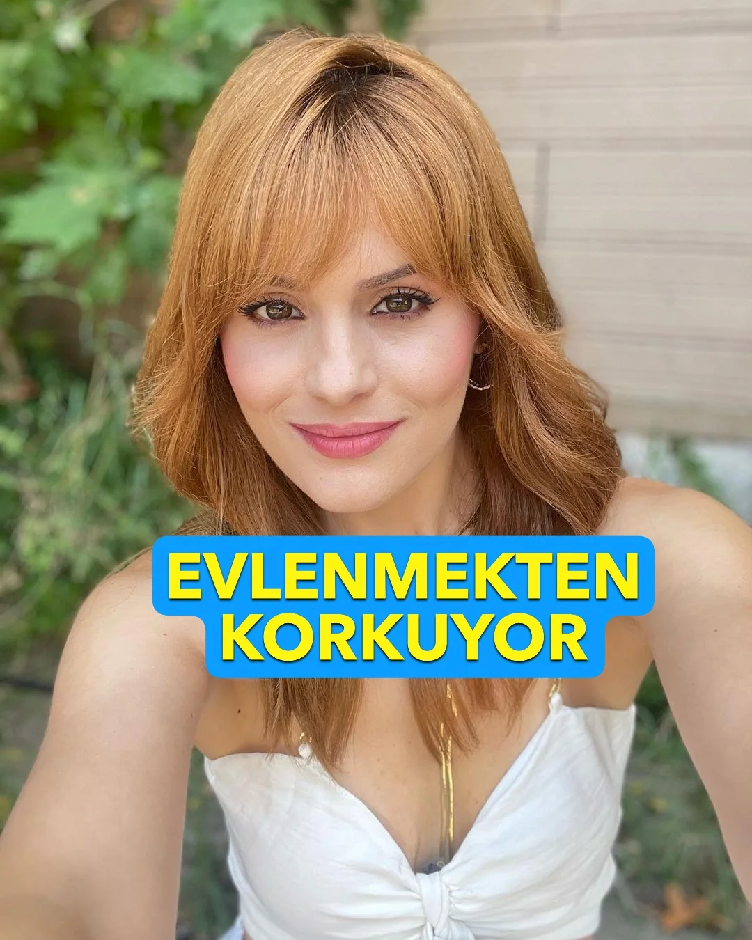 EVLENMEKTEN KORKUYOR…