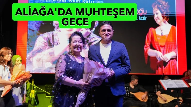 1 ALİAĞA’DA EMEL TAŞÇIOĞLU RÜZGARI