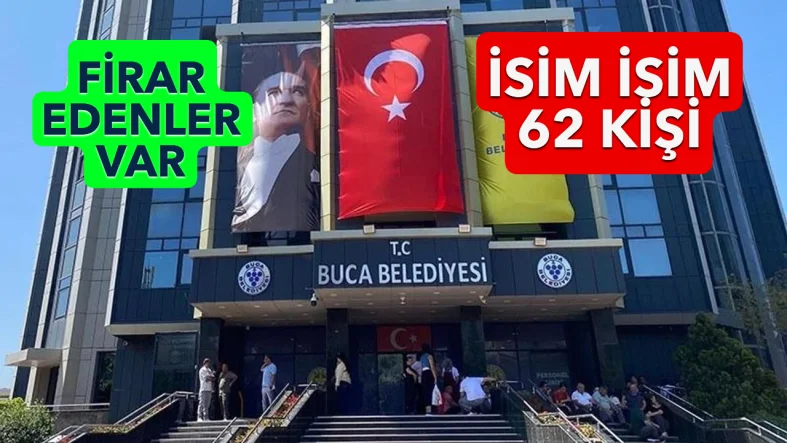 İSİM İSİM BUCA OPERASYONU!